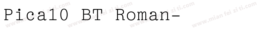 Pica10 BT Roman字体转换